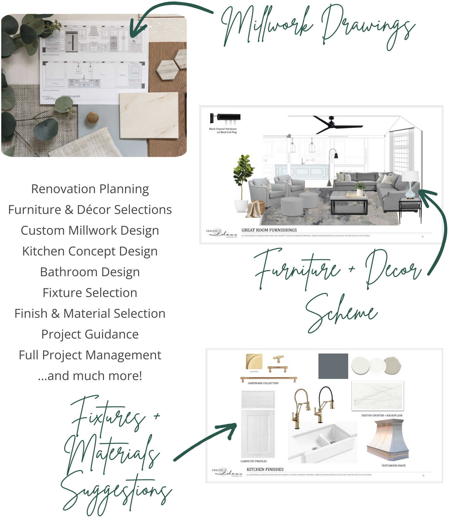 Renovation planning, furniture & decor selections, custom millwork design, kitchen concept design, bathroom design, fixture selection, finish & material selection, project guidance, full project management...and much more!